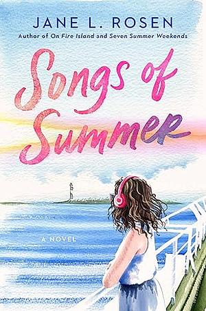 Songs of Summer by Jane L. Rosen