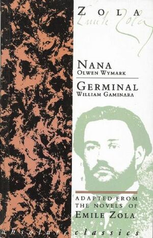 Nana / Germinal by William Gaminara, Émile Zola