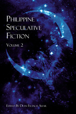 Philippine Speculative Fiction II by Dean Francis Alfar