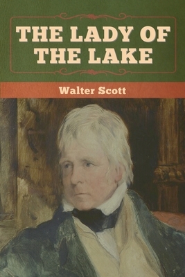 The Lady of the Lake by Walter Scott