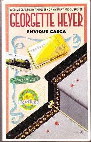 Envious Casca by Georgette Heyer