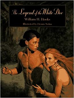 The Legend of the White Doe by William H. Hooks