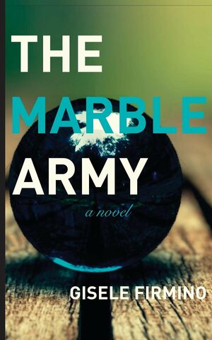 The Marble Army by Gisele Firmino