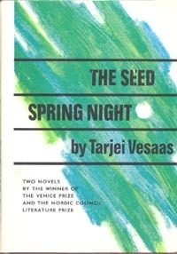 The Seed / Spring Night: Two Novels by Kenneth G. Chapman, Tarjei Vesaas