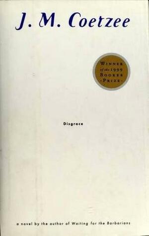 Disgrace by J.M. Coetzee