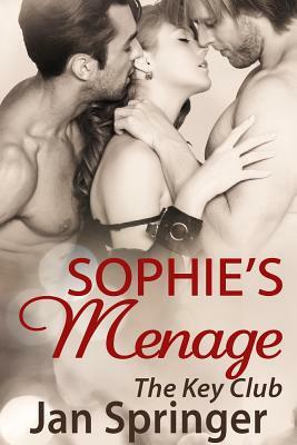 Sophie's Menage by Jan Springer