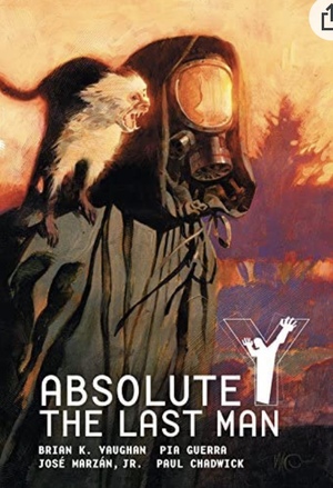 Absolute Y: The Last Man Vol. 1 by Pia Guerra, Brian K. Vaughan