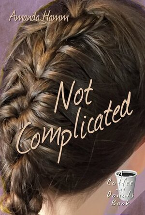 Not Complicated by Amanda Hamm