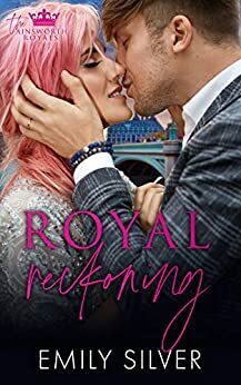 Royal Reckoning by Emily Silver