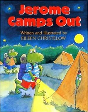 Jerome Camps Out by Eileen Christelow