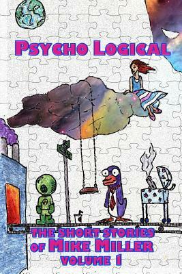 Psycho Logical by Mike Miller