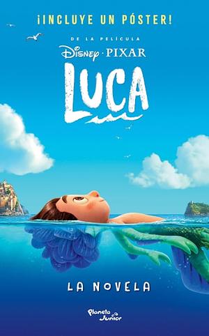 Luca. La novela by Steve Behling