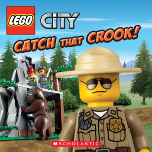 Catch That Crook! (LEGO City) by Michael Anthony Steele