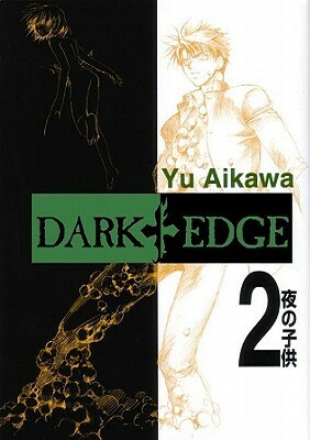 Dark Edge, Volume 2: Children of the Night by Yu Aikawa