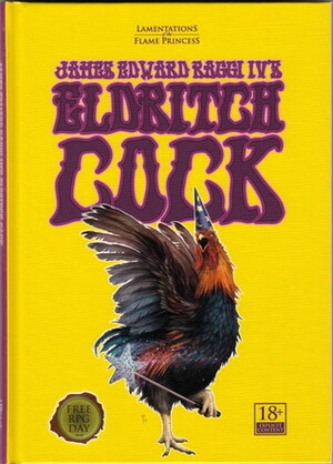 James Edward Raggi IV's Eldritch Cock by James Edward Raggi IV