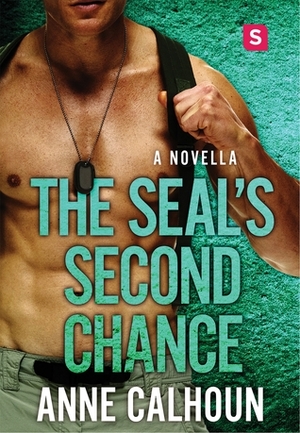 The SEAL's Second Chance by Anne Calhoun