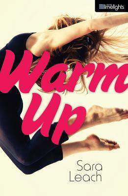 Warm Up by Sara Leach