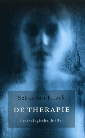 De therapie by Sebastian Fitzek, Jan Smit