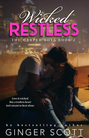 Wicked Restless by Ginger Scott