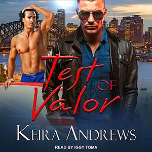 Test of Valor by Keira Andrews