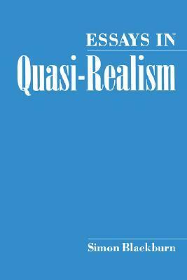 Essays in Quasi-Realism by Simon Blackburn