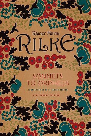 Sonnets to Orpheus by Rainer Maria Rilke