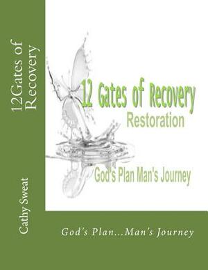 12Gates of Recovery by Cathy Sweat