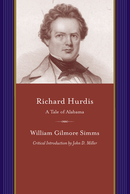 Richard Hurdis: A Tale of Alabama by William Gilmore Simms