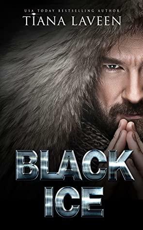 Black Ice by Tiana Laveen