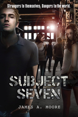 Subject Seven by James A. Moore