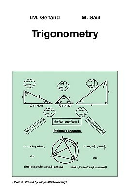 Trigonometry by Mark Saul, I. M. Gelfand