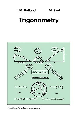 Trigonometry by I. M. Gelfand, Mark Saul