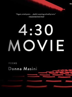 4:30 Movie: Poems by Donna Masini