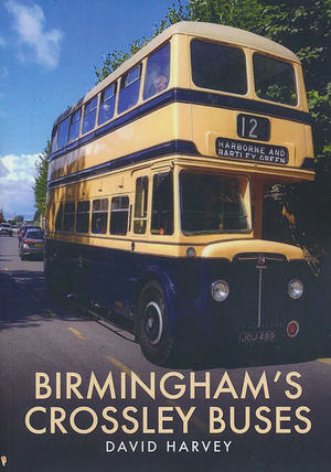 Birmingham's Crossley Buses by David Harvey