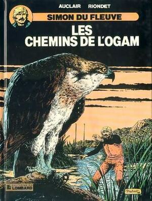 Les chemins de l'Ogam by Claude Auclair, Alain Riondet