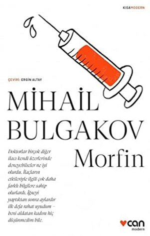 Morfin by Mikhail Bulgakov, Ergin Altay