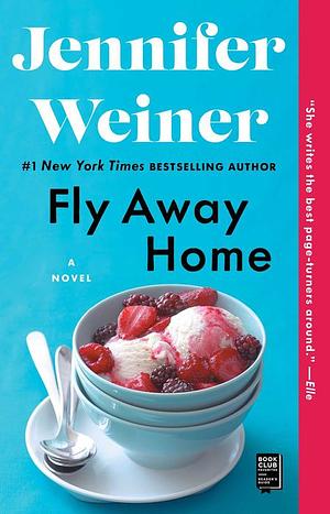 Fly Away Home by Jennifer Weiner