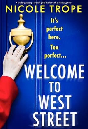 Welcome to West Street  by Nicole Trope