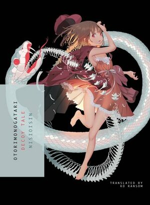 OTORIMONOGATARI: Decoy Tale by NISIOISIN