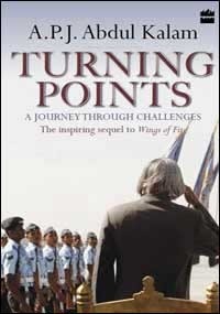 Turning Points: A Journey Through Challenges by A.P.J. Abdul Kalam