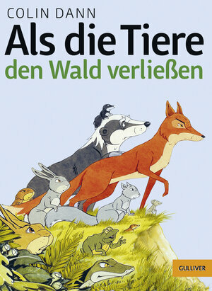 Als die Tiere den Wald verließen by Colin Dann