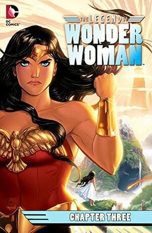 The Legend of Wonder Woman (2015-) #3 by Renae De Liz