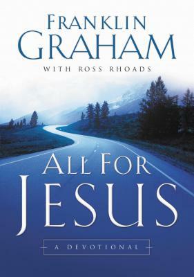 All for Jesus: A Devotional by Franklin Graham