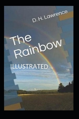 The Rainbow Illustrated by D.H. Lawrence