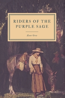 Riders of the Purple Sage by Zane Grey