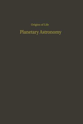 Proceedings of the Third Conference on Origins of Life: Planetary Astronomy by 