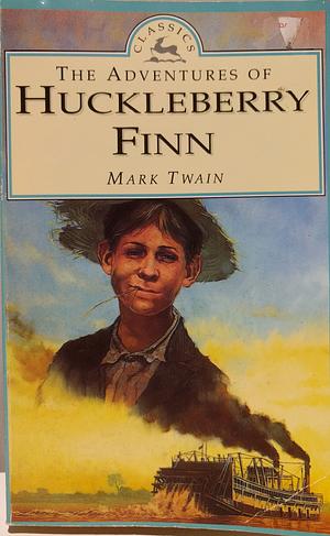 The Adventures of Huckleberry Finn by Mark Twain