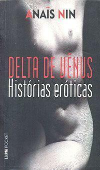 Delta De Vênus: Histórias Eróticas by Anaïs Nin