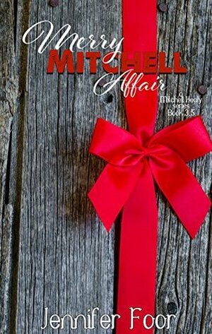 Merry Mitchell Affair by Jennifer Foor
