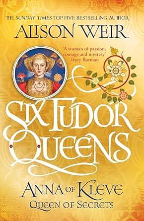 Anna of Kleve, The Princess in the Portrait by Alison Weir